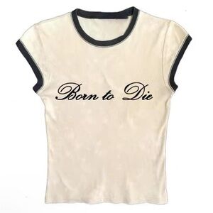 Born to Die graphic tee